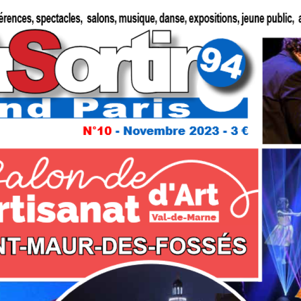 Magazine Ousortir94 Grand Paris  n°10 Novembre 2023